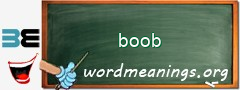 WordMeaning blackboard for boob